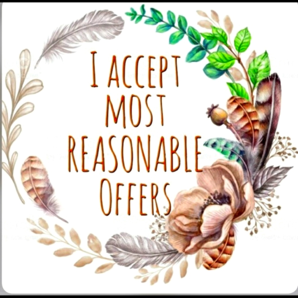 I accept most reasonable offers.